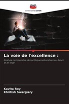 Kavita Roy, Khritish Swargiary - La voie de l'excellence :
