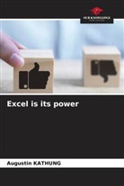 Augustin Kathung - Excel is its power