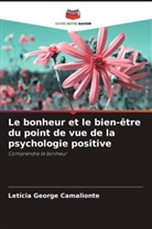 Letícia George Camalionte - Le bonheur et le bien-être du point de vue de la psychologie positive