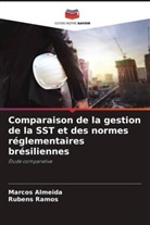 Marcos Almeida, Rubens Ramos - Comparaison de la gestion de la SST et des normes réglementaires brésiliennes