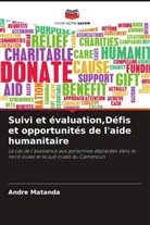 Andre Matanda - Suivi et évaluation,Défis et opportunités de l'aide humanitaire