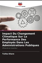 Tulika Khare - Impact Du Changement Climatique Sur La Performance Des Employés Dans Les Administrations Publiques