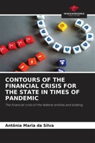 Antônia Maria Da Silva - CONTOURS OF THE FINANCIAL CRISIS FOR THE STATE IN TIMES OF PANDEMIC