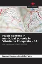 Isamar Marques Cândido Pales - Music content in municipal schools in Vitória da Conquista - BA