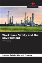 Sandro Gabriel Libretti Prestes - Workplace Safety and the Environment