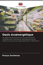 Pourya Zarshenas - Oasis écoénergétique