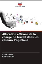 Ramesh Kait, Asha Sohal - Allocation efficace de la charge de travail dans les réseaux Fog-Cloud