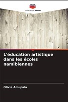 Olivia Amupala - L'éducation artistique dans les écoles namibiennes