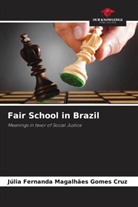 Júlia Fernanda Magalhães Gomes Cruz - Fair School in Brazil