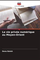 Dena Bateh - La vie privée numérique au Moyen-Orient