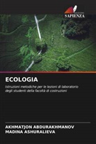 Akhmatjon Abdurakhmanov, Madina Ashuralieva - ECOLOGIA