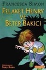 Francesca Simon - Felaket Henry ve Beter Bakici