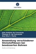 Ana Rita C. Parizi, Chaiane G da Conceição, Chaiane G. Da Conceição, João Antônio Da Conceição - Anwendung verschiedener Stickstoffdosen bei bewässerten Bohnen
