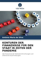 Antônia Maria da Silva - KONTUREN DER FINANZKRISE FÜR DEN STAAT IN ZEITEN DER PANDEMIE