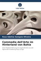 Rosa Adelina Sampaio Oliveira - Commedia dell'Arte im Hinterland von Bahia