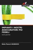Boko Pascal Akabassi - IMPIANTI I NOSTRI ASSICURATORI PIÙ FEDELI