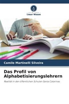 Camile Martinelli Silveira - Das Profil von Alphabetisierungslehrern