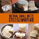 Kate Downham - Natural Small Batch Cheesemaking