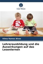 Vilma Ramos Alves - Lehrerausbildung und die Auswirkungen auf das Lesenlernen