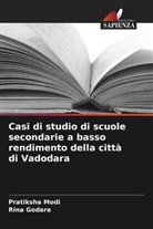 Rina Godara, Pratiksha Modi - Casi di studio di scuole secondarie a basso rendimento della città di Vadodara