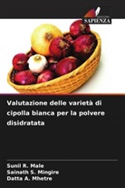 Sunil R. Male, Datta A. Mhetre, Sainath S. Mingire - Valutazione delle varietà di cipolla bianca per la polvere disidratata