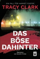 Tracy Clark - Das Böse dahinter