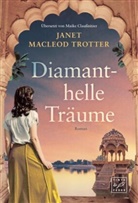 Janet Macleod Trotter - Diamanthelle Träume