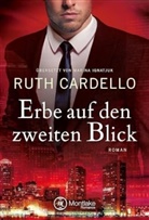 Ruth Cardello - Erbe auf den zweiten Blick