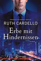 Ruth Cardello - Erbe mit Hindernissen