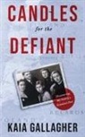 Kaia Gallagher - Candles for the Defiant, Discovering my Family's Estonian Past