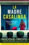 Nicole Trope - La madre casalinga