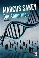 Marcus Sakey - Die Abnormen