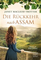 Janet Macleod Trotter - Die Rückkehr nach Assam