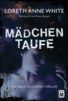 Loreth A. White, Loreth Anne White - Mädchentaufe
