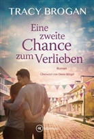 Tracy Brogan - Eine zweite Chance zum Verlieben