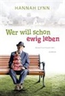 Hannah Lynn - Wer will schon ewig leben