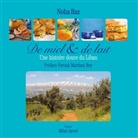Noha Baz - De miel et de lait