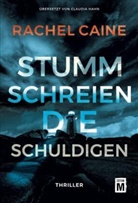 Rachel Caine - Stumm schreien die Schuldigen
