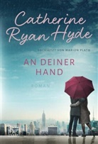 Catherine Ryan Hyde - An deiner Hand