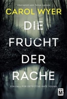 Carol Wyer - Die Frucht der Rache