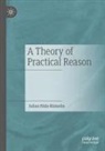 Julian Nida-Rümelin - A Theory of Practical Reason