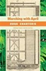 Hugo Charteris - Marching with April