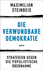 Maximilian Steinbeis - Die verwundbare Demokratie