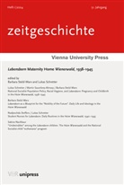 Nachbaur, Lukas Schretter, Barbara Stelzl-Marx, Schretter, Lukas Schretter, Barbara Stelzl-Marx - Lebensborn Maternity Home Wienerwald, 1938-1945