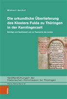 Michael Gockel - Die urkundliche Überlieferung des Klosters Fulda zu Thüringen in der Karolingerzeit