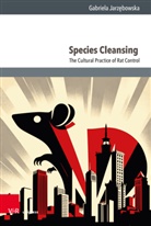 Gabriela Jarz¿bowska, Gabriela Jarzebowska - Species Cleansing