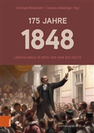 Ableidinger, Clemens Ableidinger, Christoph Wiederkehr - 175 Jahre 1848