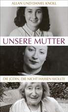 Allan Knoll, Daniel Knoll - Unsere Mutter