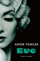 Amor Towles - Eve