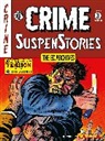 Johnny Craig, David Del Valle, Al Feldstein, Bill Gaines, Jack Kamen, Matt Kindt... - The EC Archives: Crime Suspenstories Volume 3